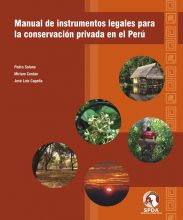 Manual de instrumentos legales para la conservación privada en el Perú